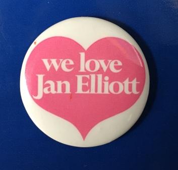 (image for) BUTTON BADGE: "we love Jan Elliott" - Click Image to Close