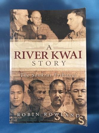 PAPERBACK NOVEL: "A River Kwai Story by Robin Rowland" (image for) PAPERBACK NOVEL: "A River Kwai Story by Robin Rowland"