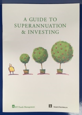 BOOKLET: "A guide to Superannuation & Investing"